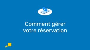 Pantalla azul con el texto en francés 'Comment gérer votre réservation', icono de móvil con marca de verificación y elementos gráficos amarillos, KWfL8Lctd9U